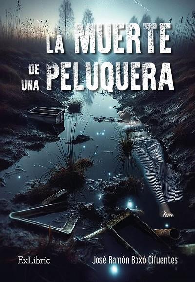 MUERTE DE UNA PELUQUERA | 9788410297821 | BOXÓ CIFUENTES, JOSÉ RAMÓN