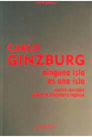 NINGUNA ISLA ES UNA ISLA | 9789875749825 | GINZBURG CARLO