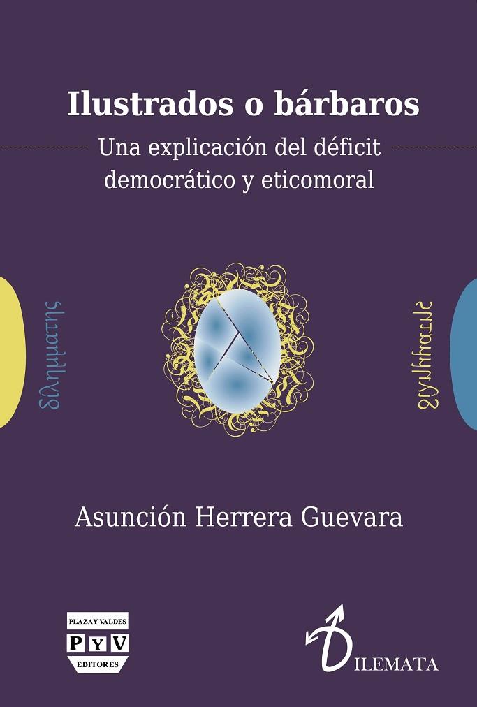 ILUSTRADOS O BARBAROS | 9788416032464 | HERRERA GUEVARA, ASUNCION