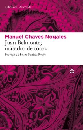 JUAN BELMONTE, MATADOR DE TOROS | 9788493659790 | CHAVES, MANUEL