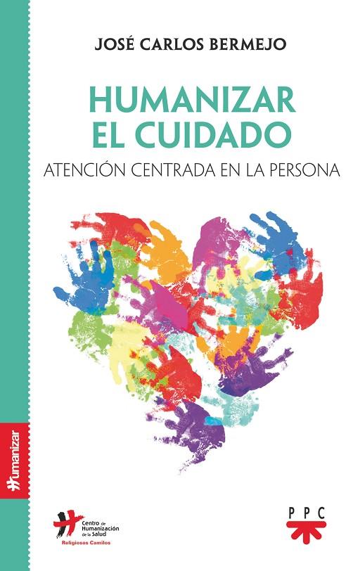 HUMANIZAR EL CUIDADO | 9788428834872 | BERMEJO HIGUERA, JOSÉ CARLOS
