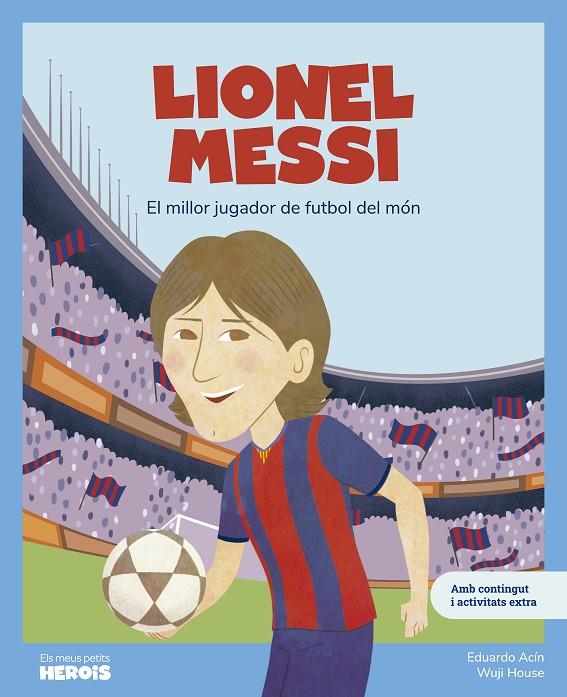 LIONEL MESSI (ED. EN CATALÀ) | 9788413615318 | ACIN, EDUARDO
