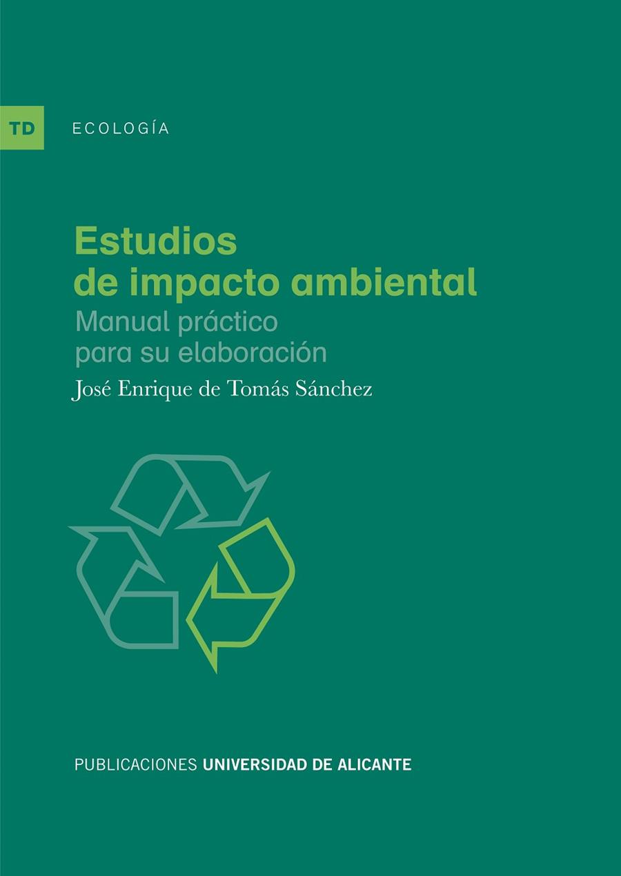 ESTUDIOS DE IMPACTO AMBIENTAL | 9788497172707 | DE TOMÁS SÁNCHEZ, JOSÉ ENRIQUE
