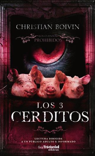 3 CERDITOS, LOS | 9782813237699 | BOIVIN, CHRISTIAN