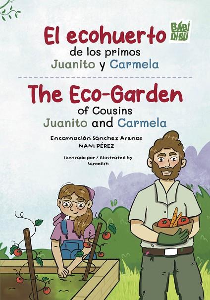 ECOHUERTO DE LOS PRIMOS JUANITO Y CARMELA, EL | 9791387982690 | SANCHEZ ARENAS - NANI PEREZ, ENCARNACIÓ