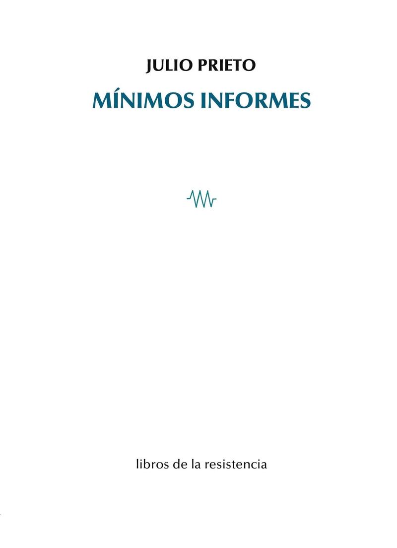MÍNIMOS INFORMES | 9788419943125 | PRIETO, JULIO