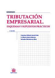 TRIBUTACIÓN EMPRESARIAL ESQUEMAS Y SUPUESTOS PRÁCTICOS | 9788498769715 | FRANCISCO ALFREDO GARCIA PRATS/VICENTE ALBERTO GARCÍA MORENO/SALVADOR MONTESINOS OLTRA