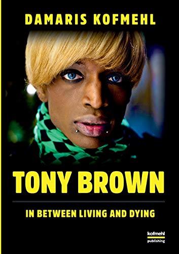 TONY BROWN | 9783743188051 | KOFMEHL, DAMARIS