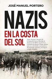 NAZIS EN LA COSTA DEL SOL | 9788418648861 | PORTERO, JOSÉ MANUEL