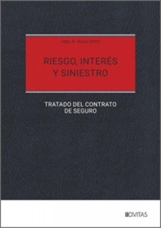 RIESGO, INTERES Y SINIESTRO | 9788410855557 | VEIGA COPO, ABEL B.