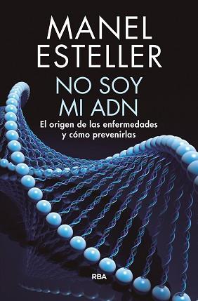 NO SOY MI ADN | 9788490568347 | ESTELLER, MANEL