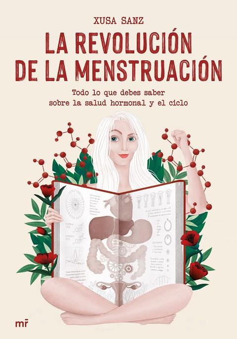 REVOLUCIÓN DE LA MENSTRUACIÓN, LA. TODO LO QUE DEBES SABER SOBRE LA SALUD HORMONAL Y EL CICLO | 9788427048744 | SANZ, XUSA