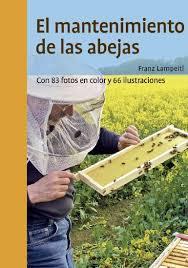 MANTENIMIENTO DE LAS ABEJAS, EL | 9788428217231 | LAMPEITL, FRANZ