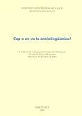 CAP A ON VA LA SOCIOLINGÜÍSTICA? | 9788472838567 | ASSOCIACIÓ D'AMICS DEL PROFESSOR ANTONI M. BADIA Y MARGARIT. JORNADA (2ª. 2005. BARCELONA)