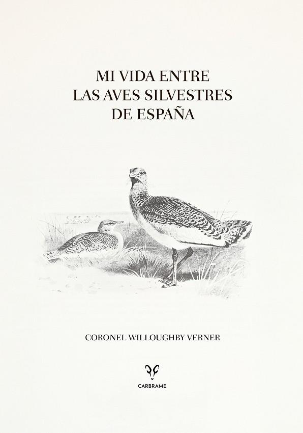 MI VIDA ENTRE LAS AVES SILVESTRES DE ESPAÑA | 9788412949049 | VERNER, CORONEL WILLOUGHBY