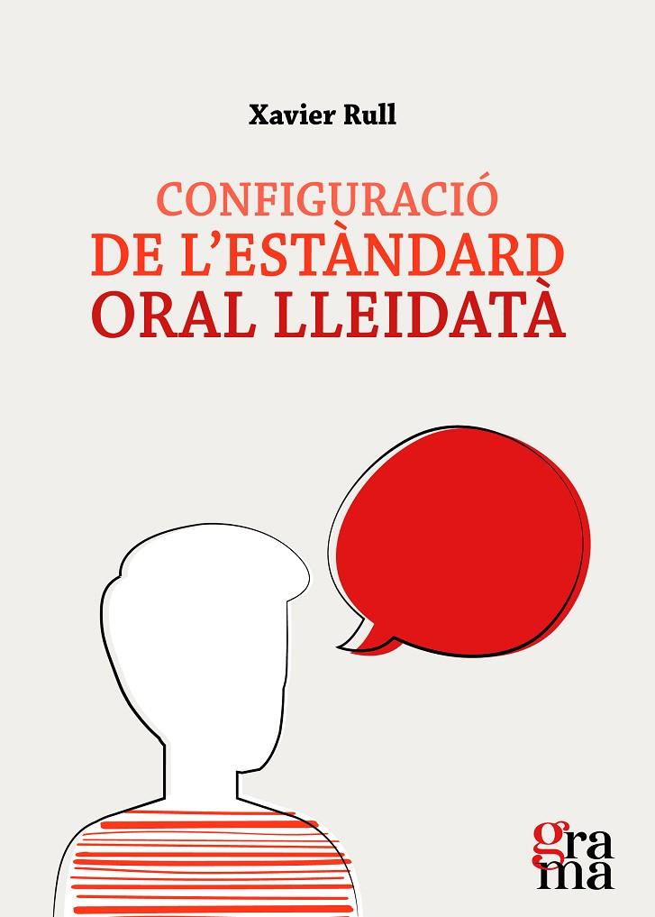 CONFIGURACIÓ DE L'ESTÀNDARD ORAL LLEIDATÀ | 9788412378641 | RULL MURUZÀBAL, XAVIER