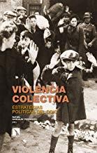 VIOLENCIA COLECTIVA | 9788490975251 | GONZALEZ FERNANDEZ, RAFAEL