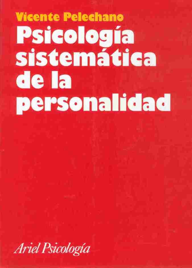 PSICOLOGÍA SISTEMÁTICA DE LA PERSONALIDAD | 9788434408869 | PELECHANO, VICENTE