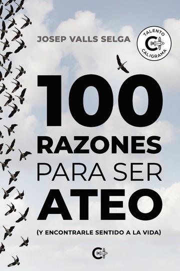 100 RAZONES PARA SER ATEO | 9788410089389 | VALLS SELGA, JOSEP