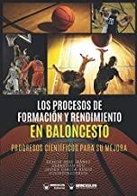 PROCESOS DE FORMACION Y RENDIMIENTO EN BALONCESTO, LOS | 9788417964962