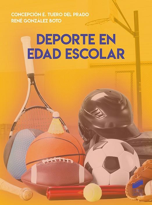 DEPORTE EN EDAD ESCOLAR | 9788413574448 | TUERO DEL PRADO, CONCEPCION E. / GONZALEZ BOTO, RENÉ