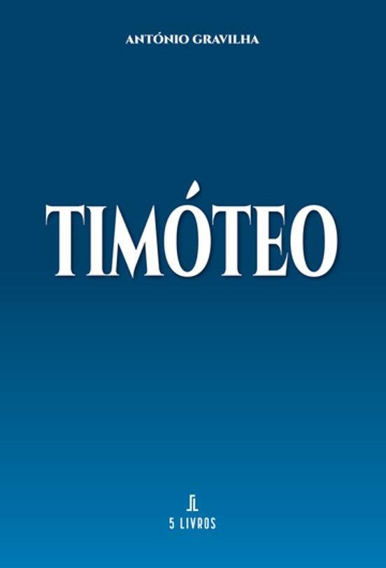 TIMÓTEO | 9789897829307 | GRAVILHA, ANTÓNIO