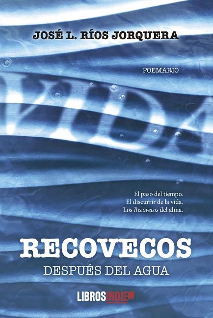RECOVECOS DESPUÉS DEL AGUA | 9788419022820 | RÍOS JORQUERA, JOSÉ L.
