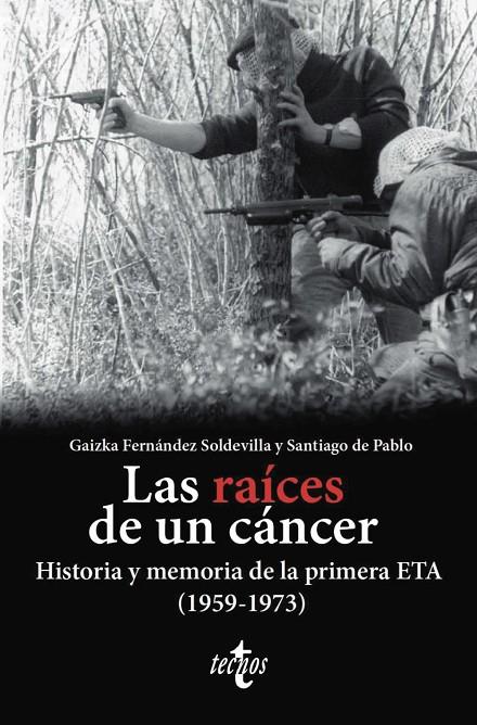 RAÍCES DE UN CÁNCER, LAS | 9788430990023 | FERNÁNDEZ SOLDEVILLA, GAIZKA / CONTRERAS, SANTIAGO DE PABLO