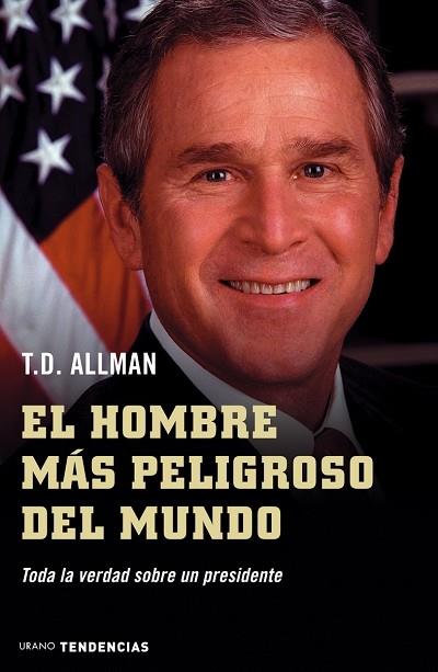 HOMBRE MAS PELIGROSO DEL MUNDO, EL | 9788479535827 | ALLMAN, T. D.