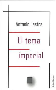 TEMA IMPERIAL, EL | 9788412819809 | LASTRA MELIÁ, ANTONIO