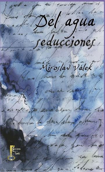 DEL AGUA SEDUCCIONES | 9788494150517 | VÁLEK, MIROSLAV