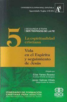 ESPIRITUALIDAD CRISTIANA, LA | 9788471419347 | MORENO, JESÚS / BOGÓNEZ, FERNANDO / YANES, ELÍAS / ROS, LOLA / NOVOA, LAURENTINO / A. GARCÍA, SALVAD