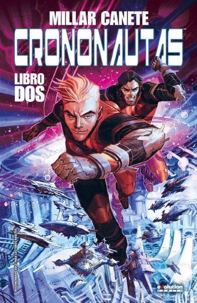 CRONONAUTAS 02 | 9788413345444 | MILLAR, MARK / CANETE, ERIC