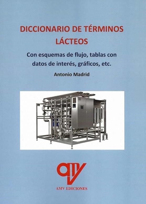 DICCIONARIO DE TÉRMINOS LÁCTEOS | 9788412554434 | MADRID VICENTE, ANTONIO