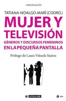 MUJER Y TELEVISIÓN | 9788491801405 | HIDALGO-MARÍ , TATIANA
