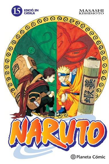 NARUTO 15 (EDICIÓ EN CATALÀ) | 9788415821205 | KISHIMOTO, MASASHI