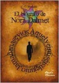 BIÓGRAFO DE NORA DALMET, EL | 9788484547754 | GONZÁLEZ BERNABÉ, CÉSAR