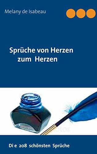 SPRUCHE VON HERZEN ZUM HERZEN | 9783750429154 | ISABEAU, MELANY DE