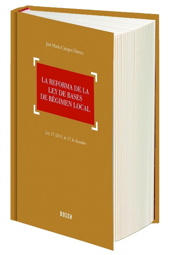 REFORMA DE LA LEY DE BASES DE RÉGIMEN LOCAL, LA | 9788416018703 | CAMPOS DAROCA, JOSÉ MARÍA