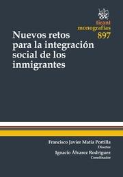 NUEVOS RETOS PARA LA INTEGRACIÓN SOCIAL DE LOS INMIGRANTES | 9788490339411