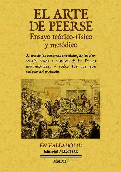 ARTE DE PEERSE, EL. ENSAYO TEÓRICO-FÍSICO Y METÓDICO | 9788490014417 | HURTAULT