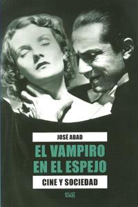 VAMPIRO EN EL ESPEJO, EL | 9788433854865 | ABAD, JOSÉ