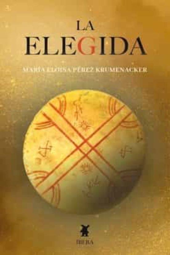ELEGIDA, LA | 9789893723517 | PEREZ KRUMENACKER, MARIA ELOISA
