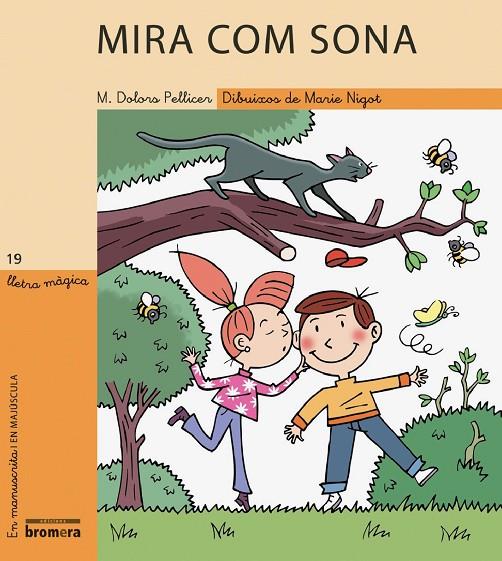 MIRA COM SONA | 9788476609484 | PELLICER SÒRIA, MARIA DOLORS / NIGOT, MARIE