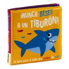 NUNCA BESES A UN TIBURON - LIBRO BAÑO | 9788411013192