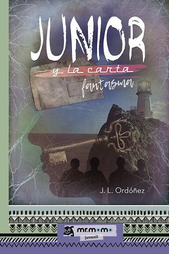 JUNIOR Y LA CARTA FANTASMA | 9788417105150 | ORDÓÑEZ, J. L.