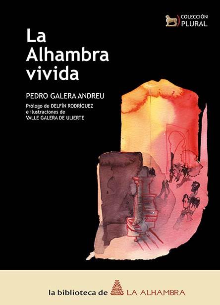 ALHAMBRA VIVIDA, LA | 9788461441921 | GALERA ANDREU, PEDRO