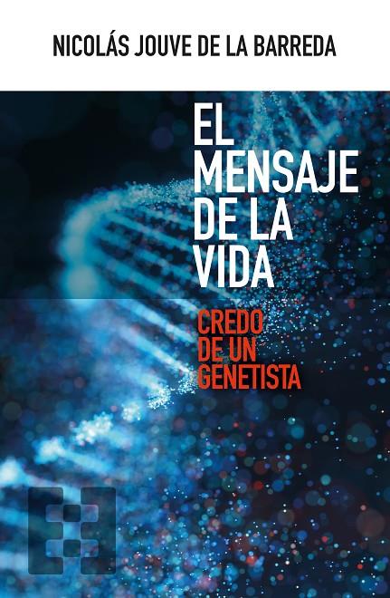 MENSAJE DE LA VIDA, EL | 9788413390406 | JOUVE DE LA BARREDA, NICOLÁS