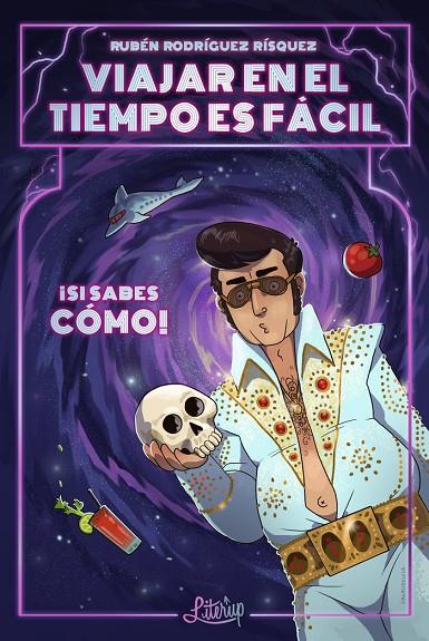 VIAJAR EN EL TIEMPO ES FÁCIL... SI SABES CÓMO! | 9788412187014 | RODRÍGUEZ RÍSQUEZ, RUBÉN