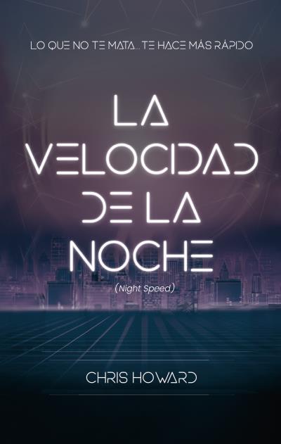 VELOCIDAD DE LA NOCHE, LA | 9788496886803 | CHRIS, HOWARD